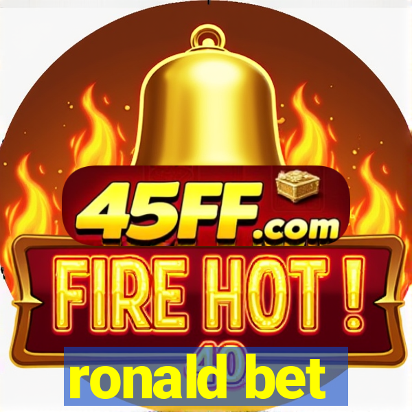 ronald bet
